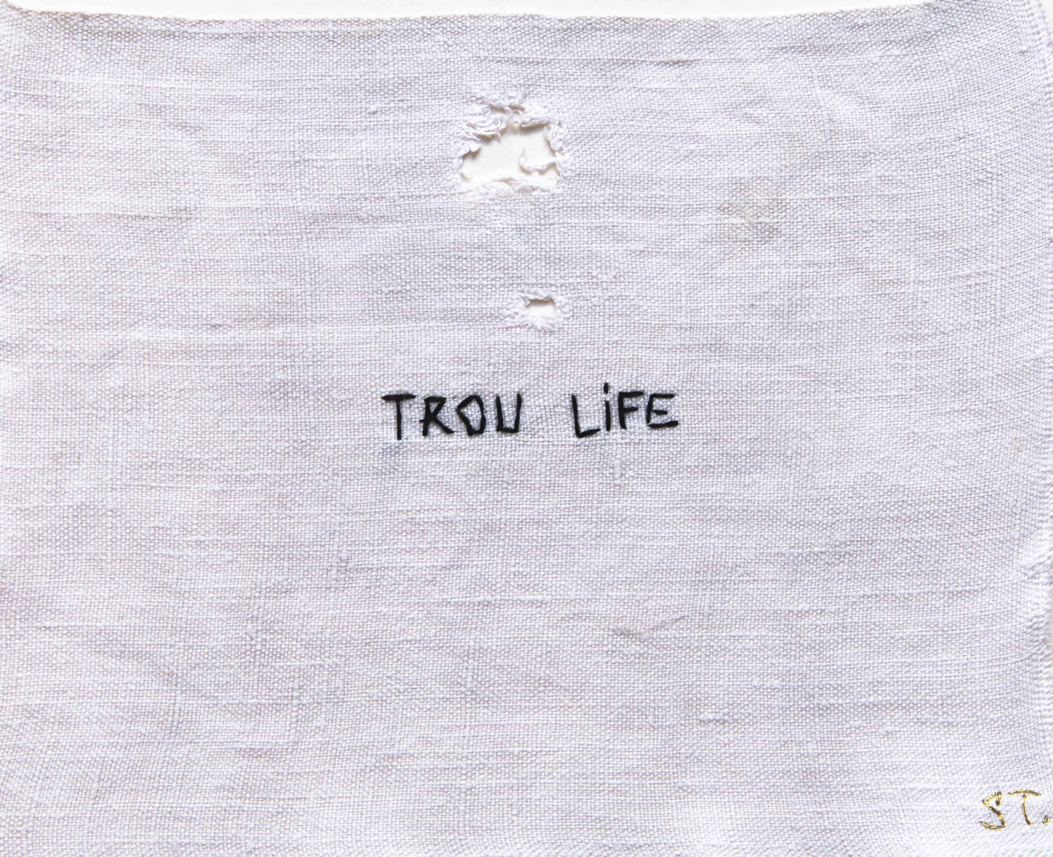 Trou life