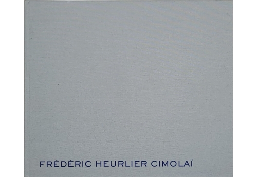 Monographie Frédéric Heurlier Cimolaï